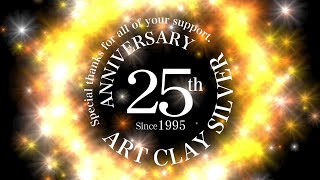 The 25th Year Anniversary of Art Clay products