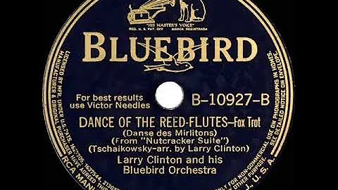 1940 Larry Clinton - Dance Of The Reed-Flutes (ins...