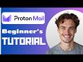How To Use Proton Mail (2026) | Proton Mail Tutorial For Beginners