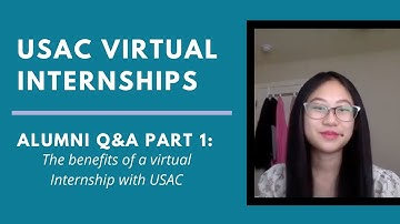 USAC Virtual Internship - Alumni Q&A: The Benefits of a Virtual Internship