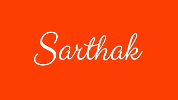 Learn how to Sign the Name Sarthak Stylishly in Cursive Writing