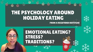 Psychology Around Holiday Eating | Non-Diet Tips from a Registered Dietitian