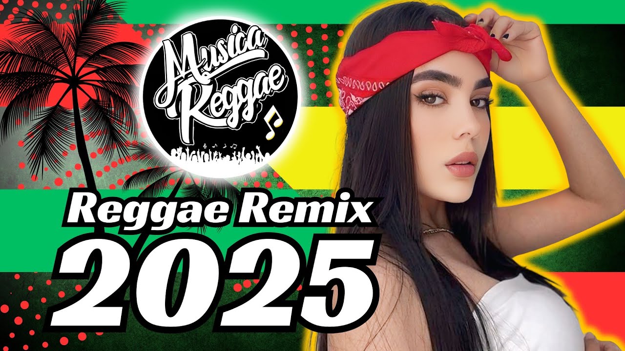 REGGAE REMIX 2025 ( MELO DE RHAYZA ) REGGAE DO MARANHÃO 2025 - REGGAE INTERNACIONAL - MUSICA REGGAE