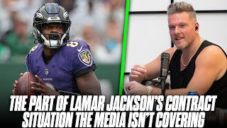 The Media Is Ignoring A GIANT Part Of The Lamar Jackson Contract Situation | Pat McAfee Show