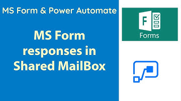 Create MS Form Survey and Get Responses in Shared Mail Box