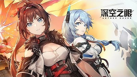 Mimir is now: AETHER GAZER (Anime style ARPG) - Chinese CBT sept 2021