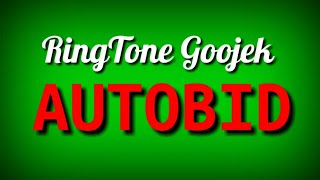 Ringtone Autobid Driver Goojek,suara orderan goojek