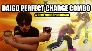 DAIGO PERFECT CHARGE COMBO!!! - Just Frame Breakdown