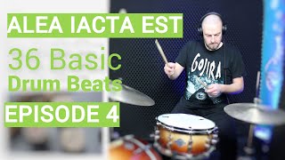 Alea Iacta Est 36 Basic Drum Beats - Episode 4