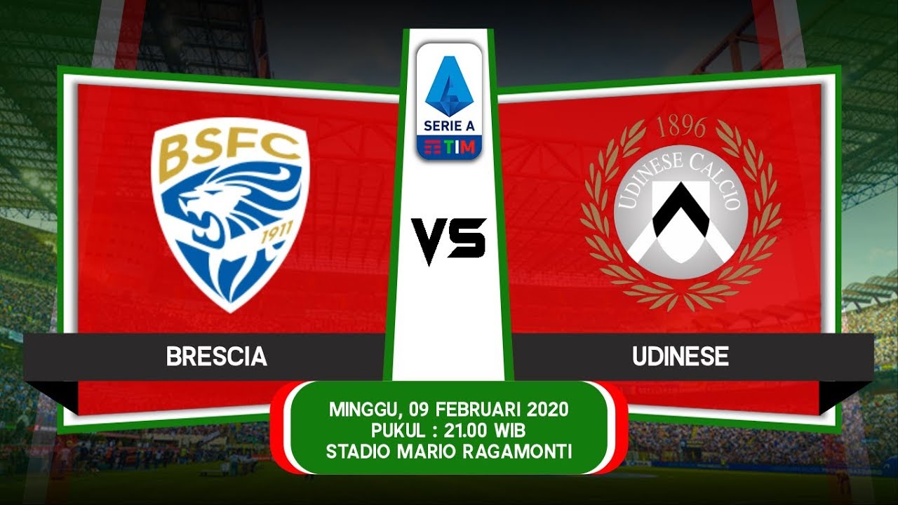 Prediksi Brescia vs Udinese - (09/02/20) Jadwal & Prediksi | ACEHBET303