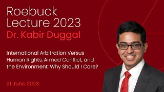 Roebuck Lecture 2023: Dr Kabir Duggal C.Arb FCIArb