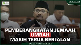 Pemberangkatan Jemaah Umrah Masih Berjalan