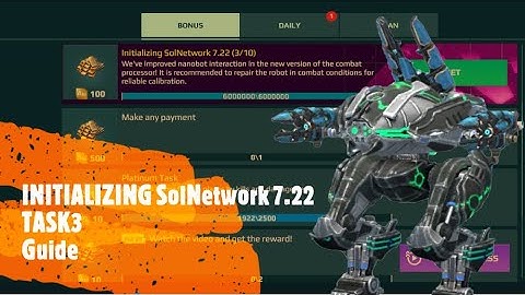 WAR ROBOTS 7TH ANNIVERSARY EVENT || INITIALIZING SOLNETWORK 7.22 || TASK-3 || GUIDE