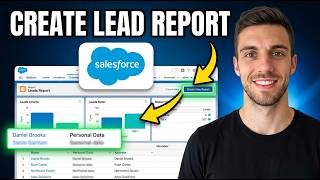 How to Create Lead Report in Salesforce 2026 (Full Guide)