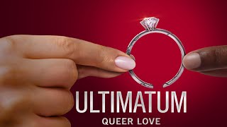 Bande annonce The Ultimatum: Queer Love 