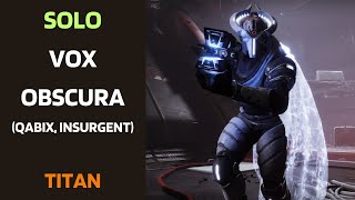 Solo Flawless Vox Obscura Normal - Titan - Destiny 2