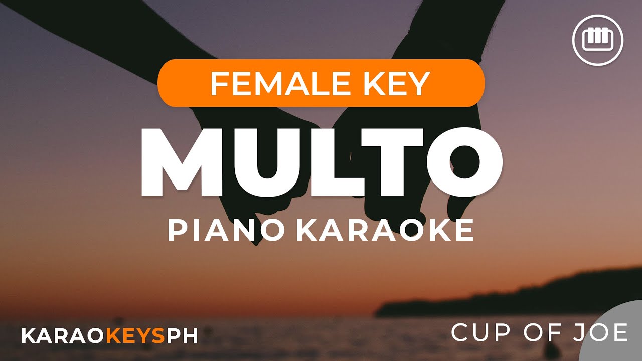 Multo - Cup Of Joe (Female Key - Piano Karaoke)