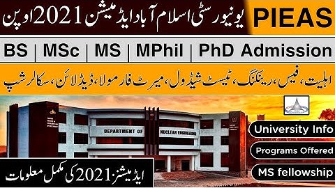 PIEAS University Islamabad Admission 2021 Open for BS, MSc, MS/Mphil & PhD | Fee & Complete details