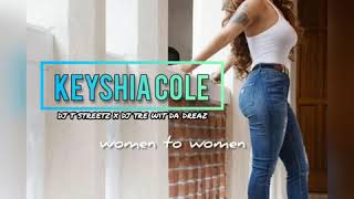 Keyshia Cole - Women to Women (Bounce Remix)