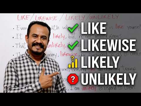 Cómo usar LIKE, LIKEWISE, LIKELY y UNLIKELY en inglés
