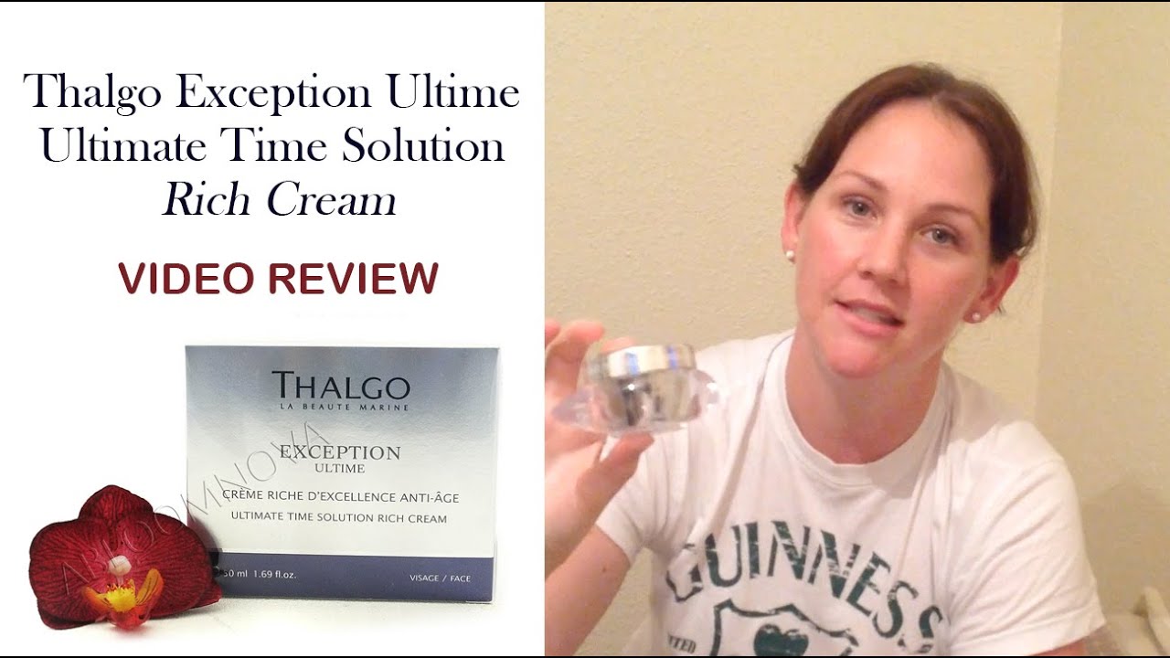 Thalgo Exception Ultime - Ultimate Time Solution Rich Cream Review by Michaela