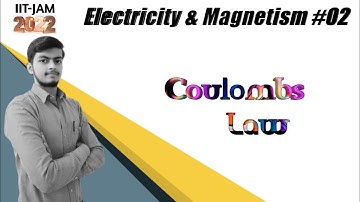 ||L-2|| IIT-JAM 2022 Physics || #IITJAM #IITJAMPhysics #MScIntrance #CoulombsLaw #MscPhysics