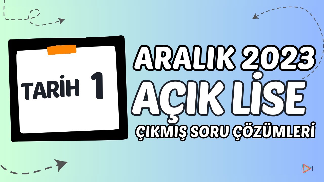 Açık Lise Çıkmış Sorular - Aralık 2023 - Tarih 1