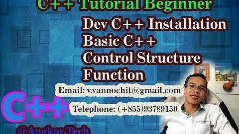 C++ Tutorial Beginner Full Tutorial In Khmer || C++ Programming Language