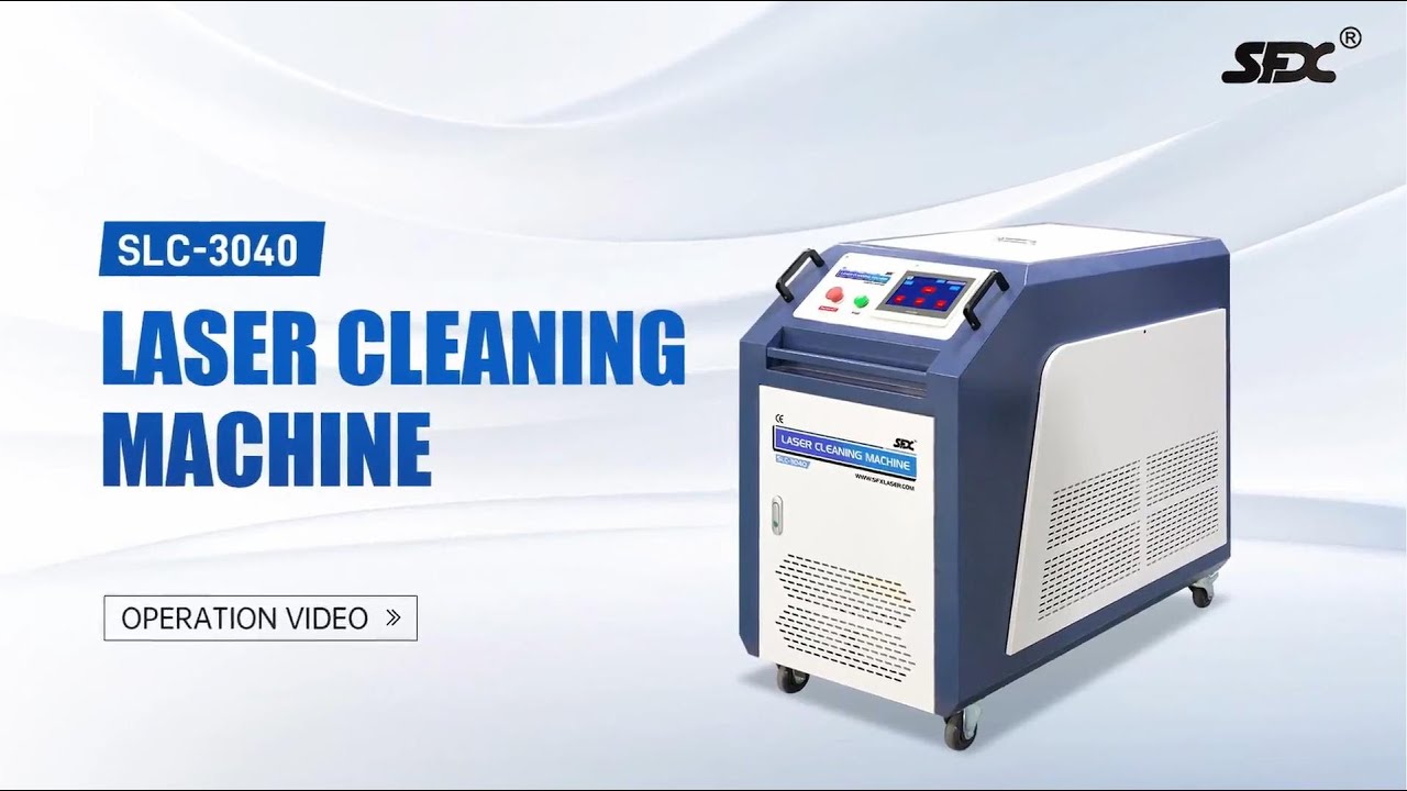 SFX SLC-3040 Laser Cleaning Machine Operation Video - YouTube