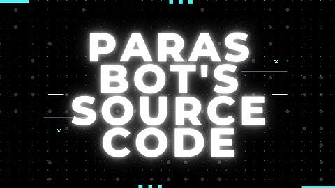 PARAS BOT