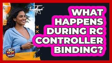 What Happens During RC Controller Binding?