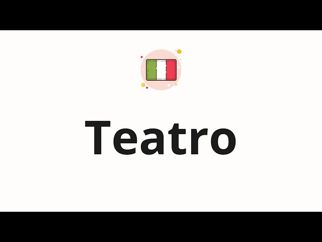 How to pronounce Teatro - YouTube