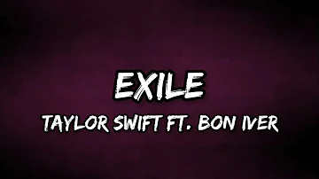 Taylor Swift - exile(feat. Bon Iver) (Lyrics)