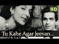 Tu Kahe Agar Jeevan (HD) - Andaz Songs - Nargis - Dilip Kumar - Cuccoo - Mukesh