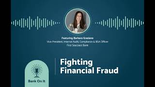 Bank On It: Conversation with First Seacoast Bank - Fighting Financial Fraud - Barbara Graziano