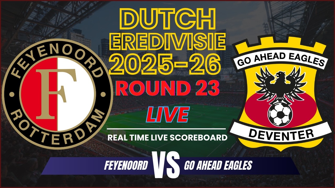 Feyenoord vs Go Ahead Eagles Live Scores | 2025-26 Eredivisie Round 23