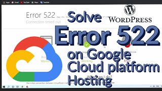 Error 522 error 522 connection timed out solution on Google Cloud Platform hosted WordPress website screenshot 4