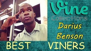 BEST Darius Benson | VINE Compilation | Top Funny Darius Benson Vines 2015