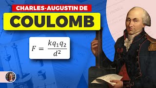 Biography of Coulomb and his Equation