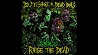 Dead Idols Raise The Dead