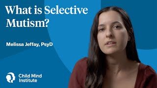 What Is Selective Mutism? | Child Mind Institute