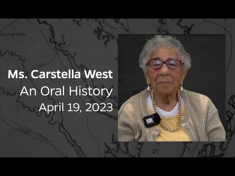 An Oral History with Ms. Carstella West, April 19, 2023