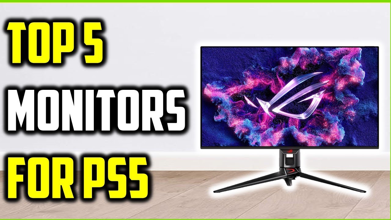 Top 5 Monitors for PS5 of 2025 – Best Monitors for PS5 Reviewed! - YouTube