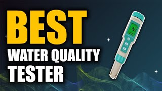 Top 5 Best Water Quality Tester Dont Buy One Before Watching This