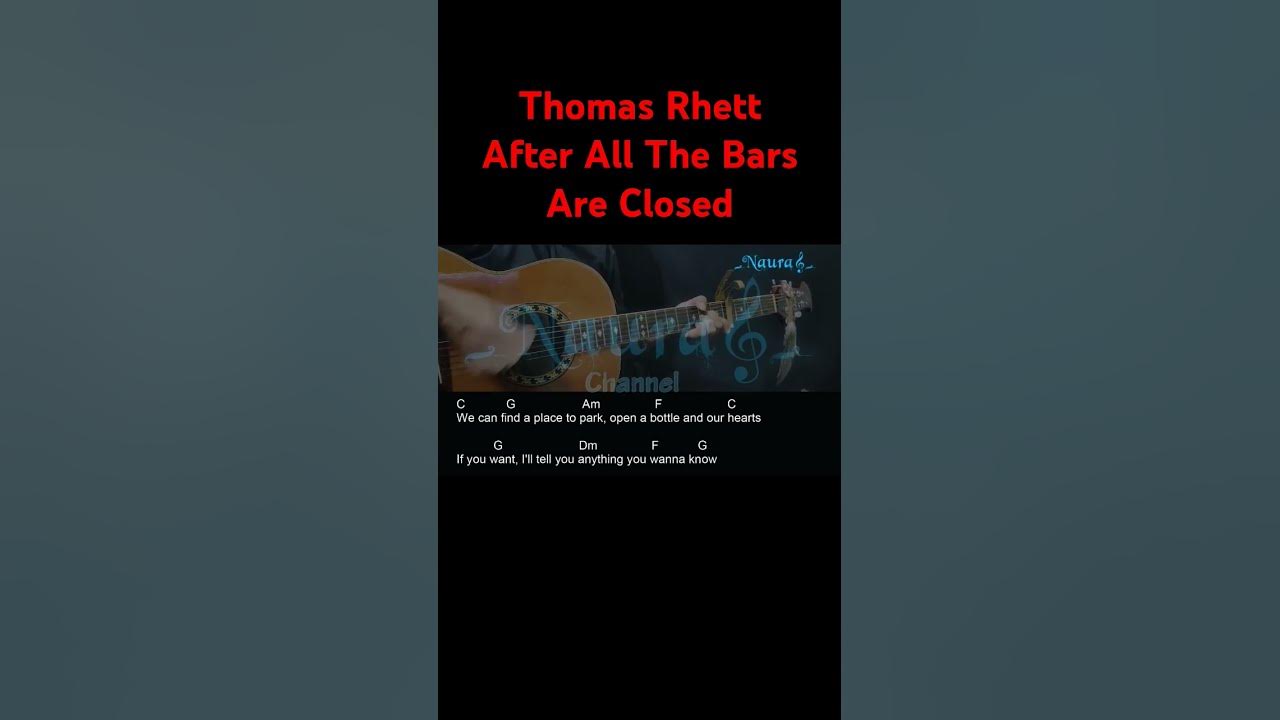 Thomas Rhett - After All The Bars Are Closed Guitar Chords Lyrics #shorts Thomas Rhett - After All The Bars Are Closed Guitar Chords Lyrics #shorts