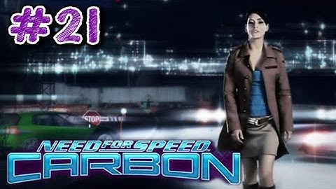 Need for Speed: Carbon - Part 21 - Playtime Walkthrough Full Game