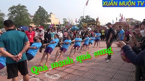 màn kéo co rất là kịch tính của các chị em  tại ngày hội chũ lục ngạn bg 18/2/Âl 2023