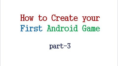 How to Create  first game in Android Studio :Part3 | ShoutCafe.com
