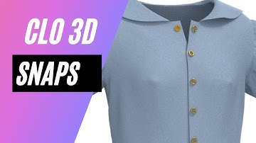 How to add Snaps in Clo 3D