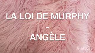 La loi de Murphy - Angèle | Lyrics